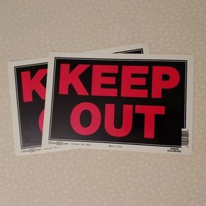 *Free with Purchase* Two "Keep Out" Signs